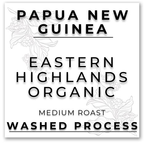 Papua New Guinea Eastern Highlands Organic Hill Tree Roastery Llc