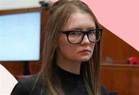 Con Artist And Fake Socialite Anna Delvey Wants Your One News Page
