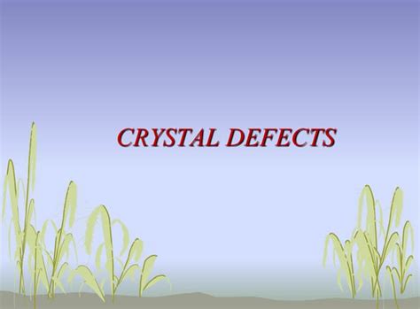 Crystal Defects Ppt