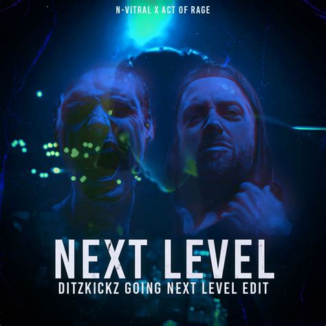 Next Level Ditzkickz Going Next Level Edit By Act Of Rage X N Vitral