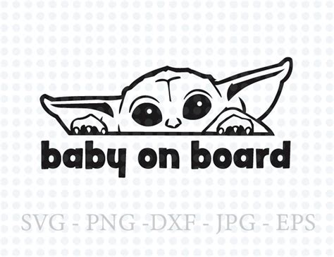 Baby On Board Svg Baby Yoda Svg Baby Svg Car Sticker Sag Etsy