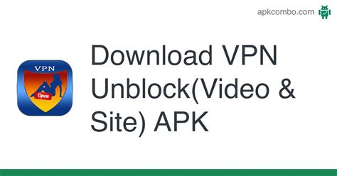 VPN Unblock APK Video Site Download Android App