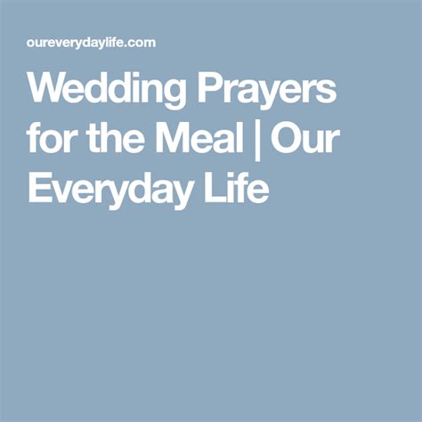 Wedding Prayers For The Meal Our Everyday Life Prayers Prayers