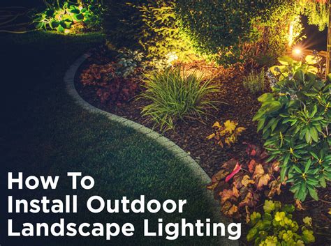 How To Install Low Voltage Outdoor Landscape Lighting — Blog