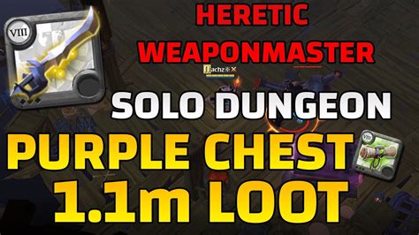 Heretic Weaponmaster Purple Chest 11m Loot Solo Dungeon 💔🔥 Albion