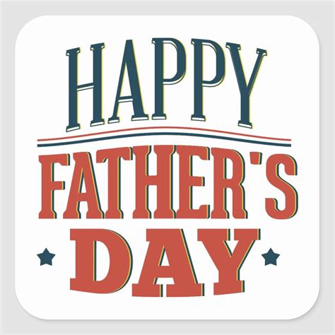 Happy Fathers Day Square Sticker Zazzle Happy Fathers Day Photos