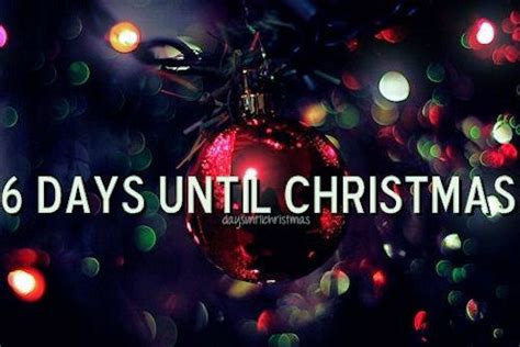 6 Days Until Christmas Pictures Photos And Images For Facebook