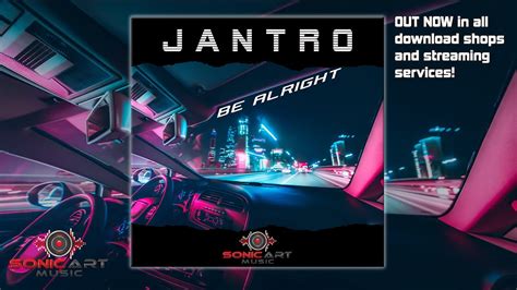 Jantro Be Alright Radio Edit Youtube