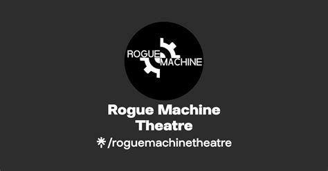 Rogue Machine Theatre Linktree