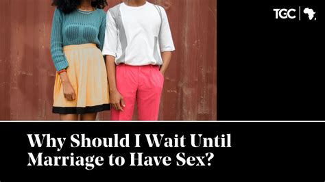 why should i wait until marriage to have sex youtube