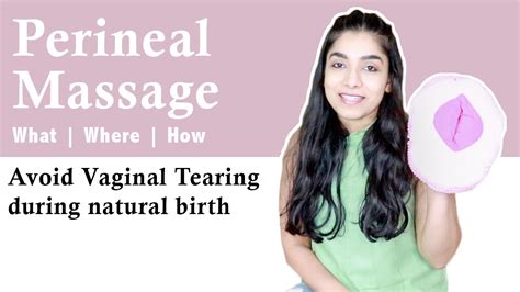Perineal Massage Avoid Vaginal Tearing Episiotomy During Birth What Where And How To Do It