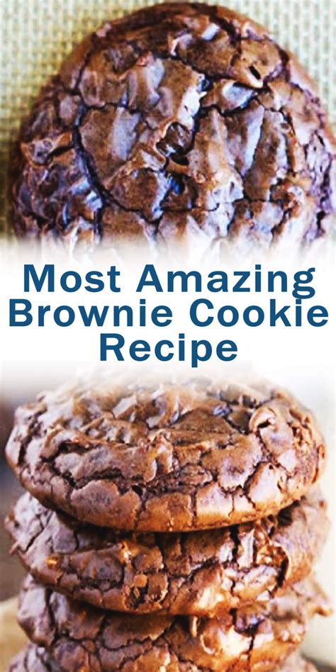 Most Amazing Brownie Cookie Recipe Awesome Food Recipes