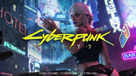 Cyberpunk 2077 Radio Mix Best Electro And Darktechno Music Youtube