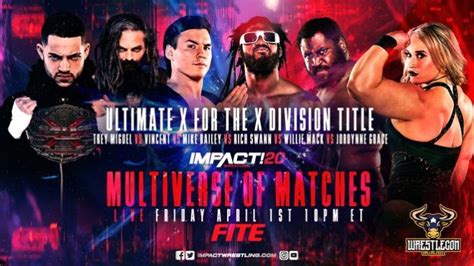 Field Set For Ultimate X Match At Impact Wrestlings Multiverse Of Matches