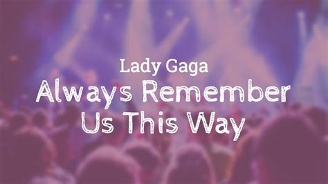 Always Remember Us This Way Lady Gaga Karaoke Lyrics Youtube