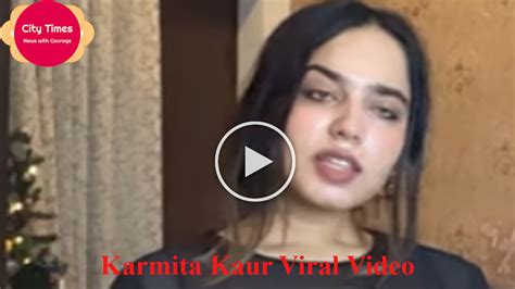 Karmita Kaur Viral Video Controversy Journey Of A 19 Year Old Girl