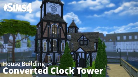 Converted Clock Tower The Sims 4 House Building Youtube