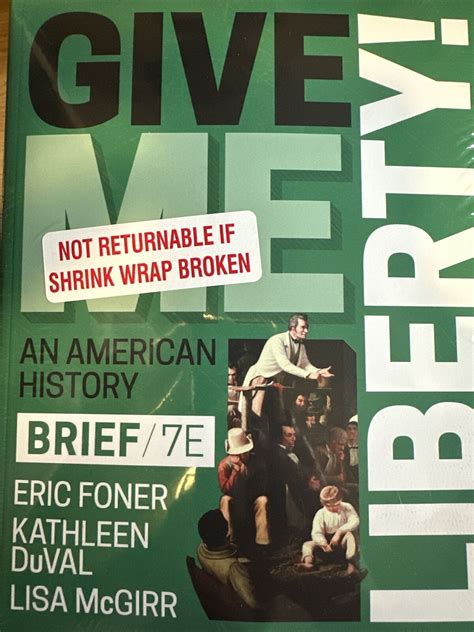 Give Me Liberty By Kathleen Duval Eric Foner And Lisa Mcgirr Trade Ebay