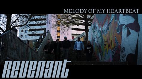 Melody Of My Heartbeat Revenant Official Music Video Youtube