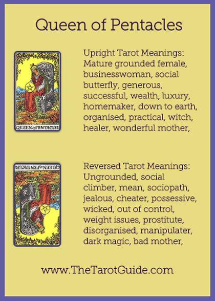 It indicates that as long as you follow your true desires and intuition, the right choices will be made that will lead you to happiness and passion. Queen of Pentacles Tarot Flashcard showing the best keyword meanings for the upright & reversed ...