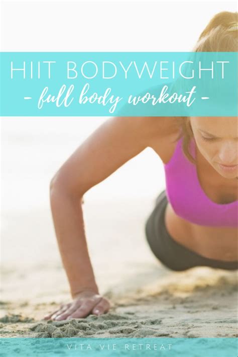 Hiit Bodyweight Workout Vita Vie Retreat Hiit Full Body Hiit Workout Body Weight Hiit Workout