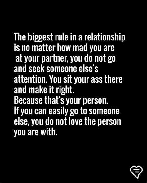 The Biggest Rule In A Relationship Is No Matter How Mad You Are At Your Partner You Do Not Go