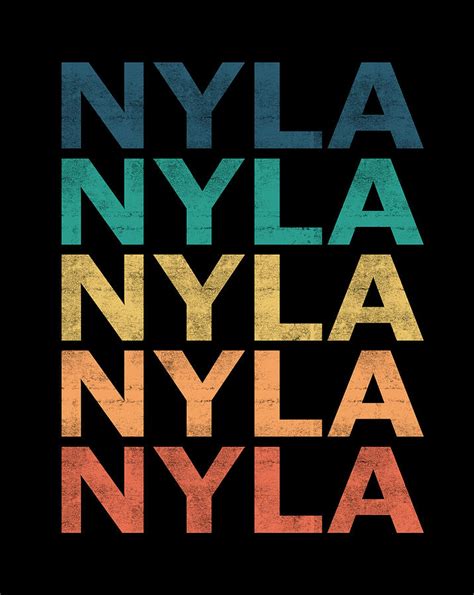 Nyla Name T Shirt Nyla Vintage Retro Name T Item Digital Art By