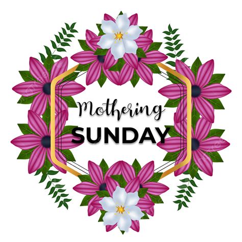 Happy Sunday Vector Hd Png Images Happy Mothering Sunday With Flower