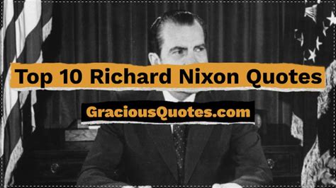Top 10 Richard Nixon Quotes Gracious Quotes Youtube