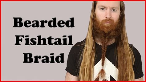 Bearded Fishtail Braid Tutorial Youtube
