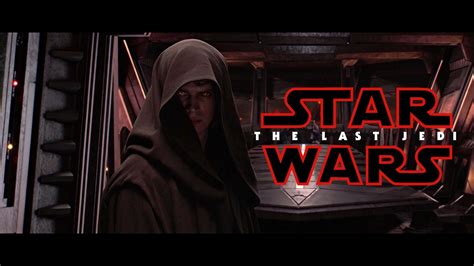 Star Wars Revenge Of The Sith Teaser Trailer The Last Jedi Version