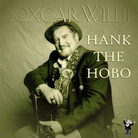 Hank The Hobo Album By Boxcar Willie Spotify