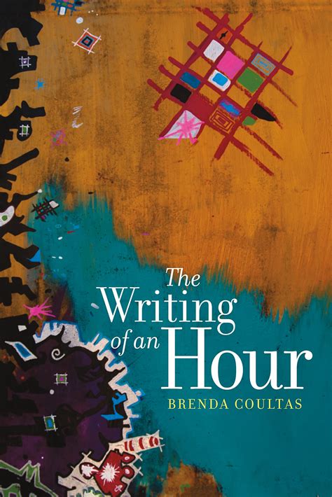 The Writing Of An Hour Wesleyan Poetry Series By Brenda Coultas