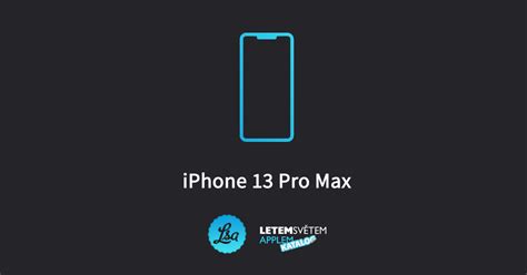 Diskuze Iphone 13 Pro Max Letem Světem Applem