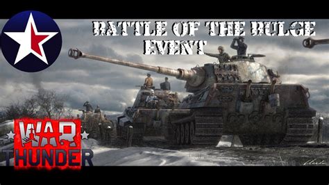 Battle Of The Bulge A War Thunder Event Youtube