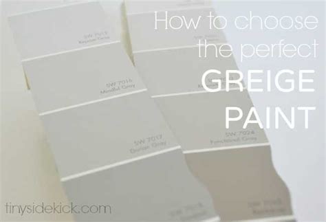 How To Choose The Perfect Greige Paint Greige Paint Interior Paint