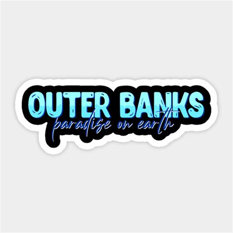 Outer Banks Outer Banks Sticker Teepublic