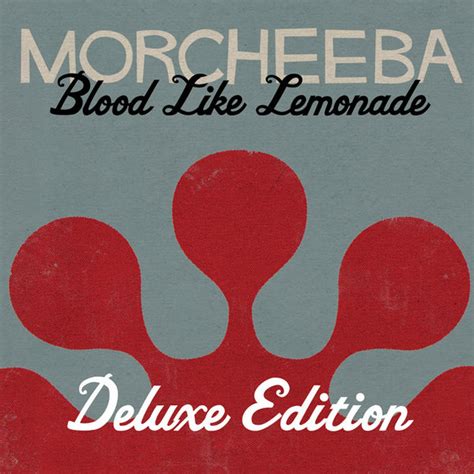 Blood Like Lemonade Deluxe Edition Deluxe Version Morcheeba Qobuz