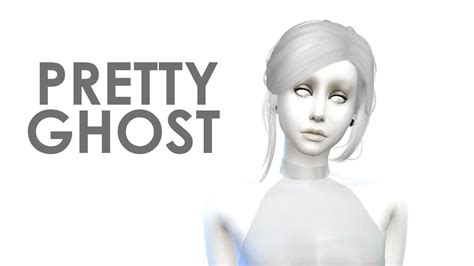 The Sims 4 Pretty Ghost Cas Youtube