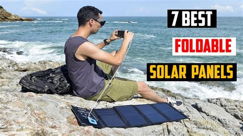 Top 7 Best Foldable Solar Panels Of 2023 Best Foldable Solar Panels