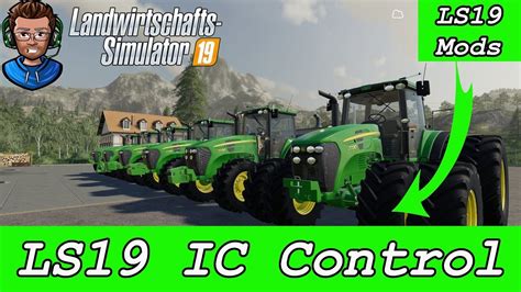 Ls19 Ic Control 🚜 Ls19 Mods 🚜 Ls19 Modvorstellung Farming 🚜 Simulator