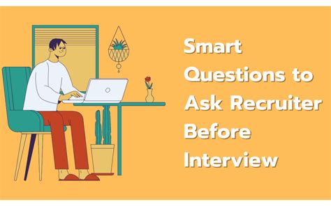10 Smart Questions To Ask Recruiter Before Interview