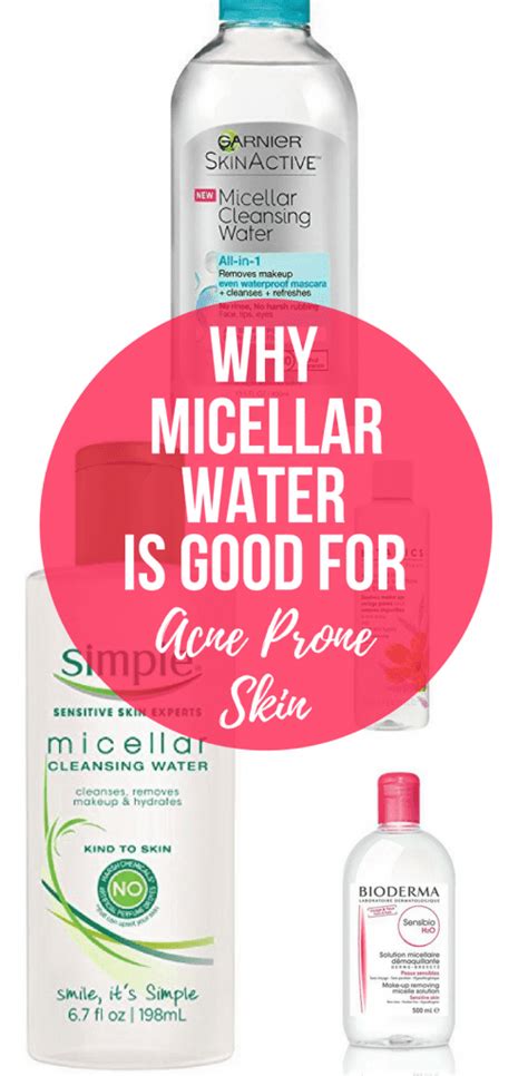 Why Micellar Water Is Good For Acne Prone Skin Mom Fabulous