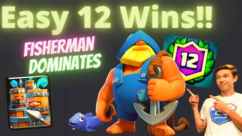 Live 12 Win Classic Challenge With The Best New Fisherman Deck In Clash