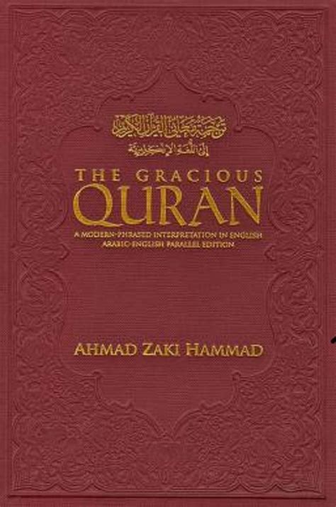 The Gracious Quran A Modern Pharased Interpretation In English Arabic