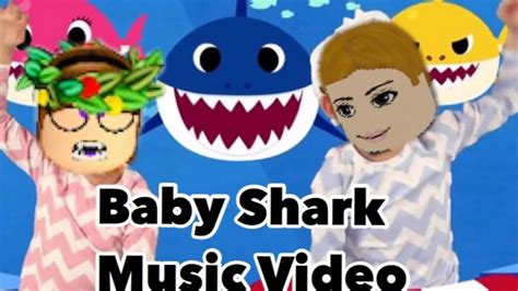 Baby Shark Music Video Music Video Roblox Youtube