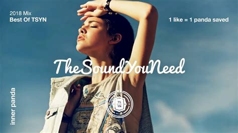 best of the sound you need 2018 mix youtube