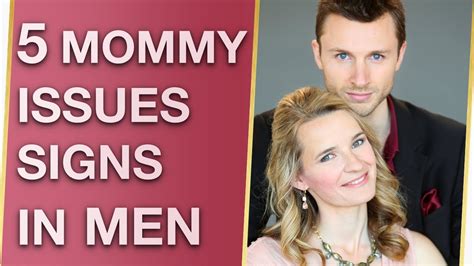 5 Mommy Issues Signs In Males Mommy Issues Symptoms YouTube