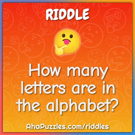 How Many Letters Are In The Alphabet Riddle And Answer Aha Puzzles