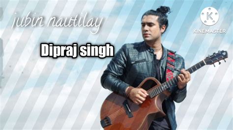 Khusi Jab Bhi Teri Jubin Nautilay Song Slovedreverd Dipraj Singh